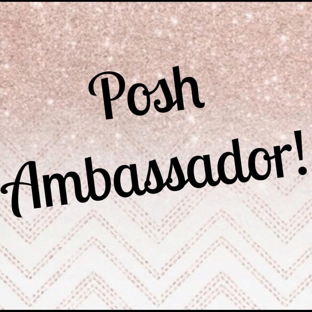 *I’m a Posh Ambassador!*